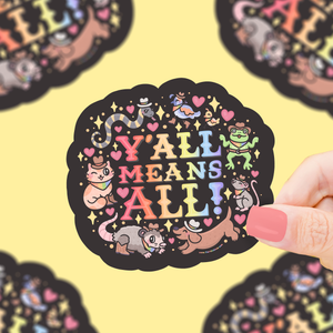Y’all Means All Vinyl Sticker