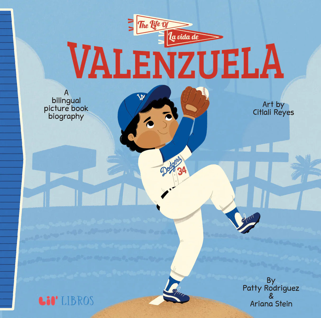 The Life of / La vida de Valenzuela (Lil' Libros Bilingual Book)